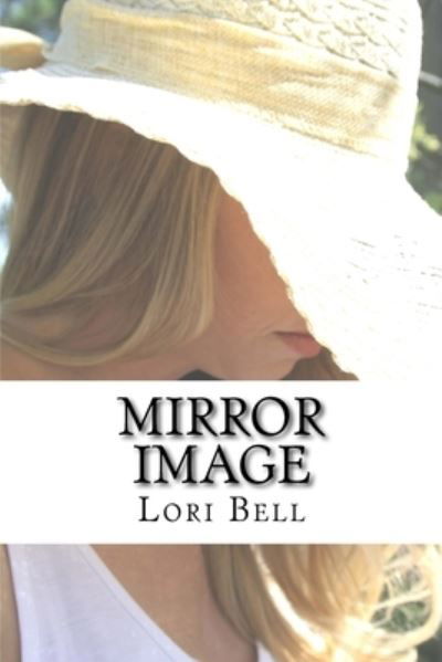 Cover for Lori Bell · Mirror Image (Paperback Bog) (2016)