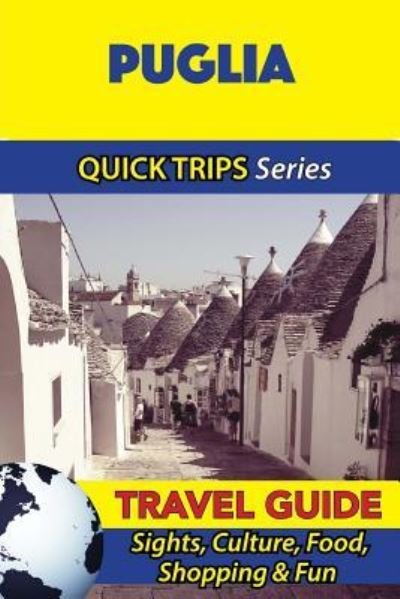 Cover for Sara Coleman · Puglia Travel Guide (Quick Trips Series) (Paperback Bog) (2016)