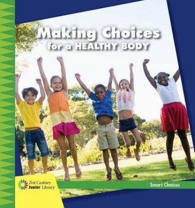 Cover for Diane Lindsey Reeves · Making Choices for a Healthy Body (Paperback Book) (2018)