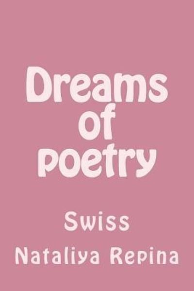 Cover for Nataliya Repina · Dreams of Poetry (Paperback Book) (2016)