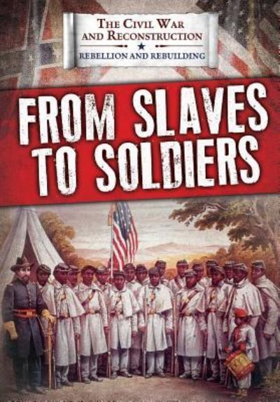 Cover for Joanne Randolph · From Slaves to Soldiers (Hardcover Book) (2018)