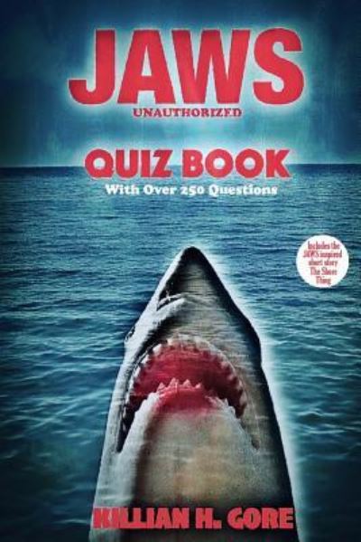 Cover for Killian H Gore · Jaws Unauthorized Quiz Book (Pocketbok) (2016)