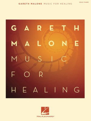 Cover for Gareth Malone · Gareth Malone: Music for Healing (Book) (2024)