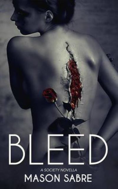 Cover for Mason Sabre · Bleed (Paperback Book) (2017)