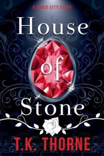 Cover for T K Thorne · House of Stone (Pocketbok) (2021)