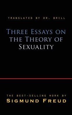 Cover for Sigmund Freud · Three Essays on the Theory of Sexuality (Innbunden bok) (2010)