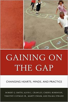 Cover for Palma Strand · Gaining on the Gap: Changing Hearts, Minds, and Practice (Paperback Book) (2011)