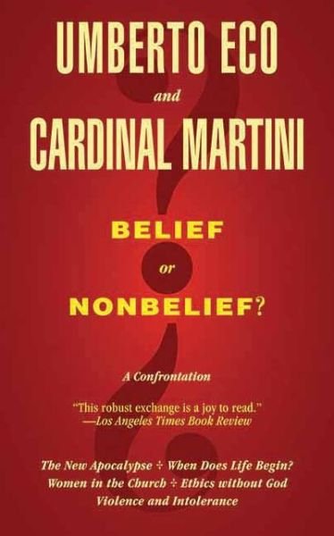 Cover for Umberto Eco · Belief or Nonbelief?: a Confrontation (Paperback Book) (2012)