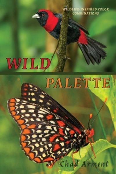 Cover for Chad Arment · Wild Palette (Paperback Book) (2019)