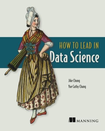 Cover for Jike Chong · How to Lead in Data Science (Pocketbok) (2022)
