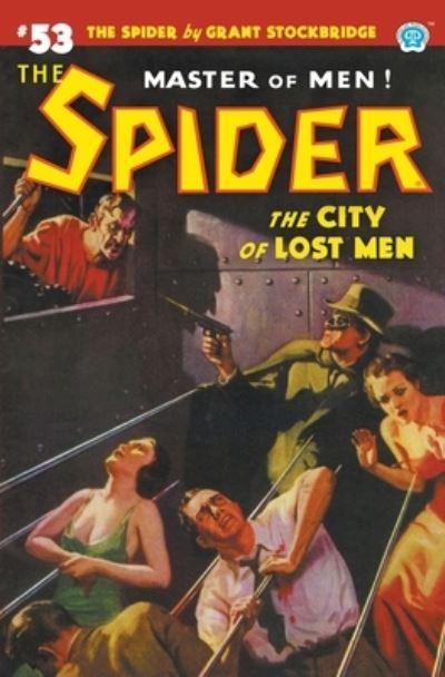 The Spider #53: The City of Lost Men - Spider - Grant Stockbridge - Books - Steeger Books - 9781618275899 - July 9, 2021