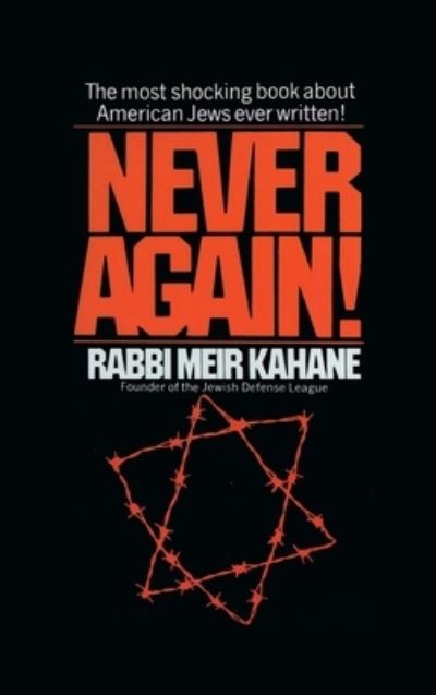 Never Again ! - Meir Kahane - Książki - Meirovich, Igal - 9781638231899 - 20 lipca 2009