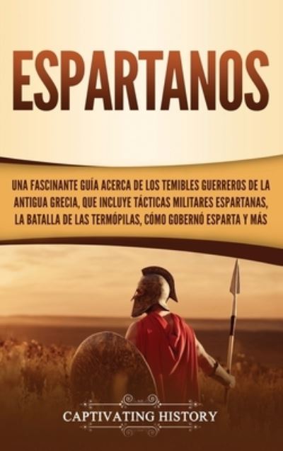 Cover for Captivating History · Espartanos (Hardcover Book) (2019)