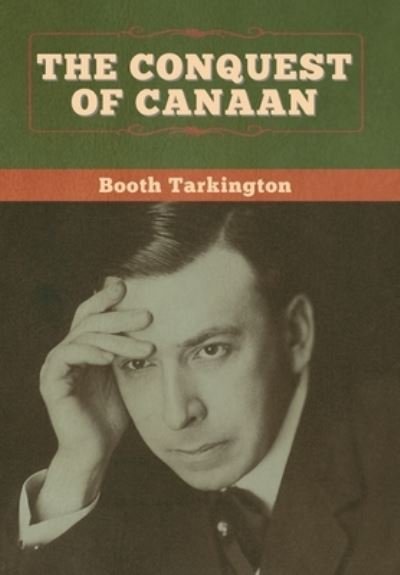 Cover for Booth Tarkington · The Conquest of Canaan (Gebundenes Buch) (2020)