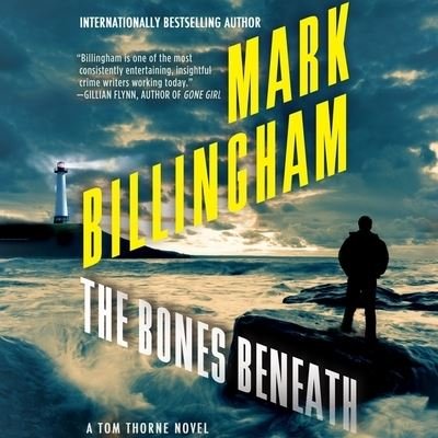 Cover for Mark Billingham · The Bones Beneath Lib/E (CD) (2014)