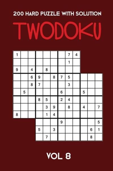 Cover for Tewebook Twodoku Puzzle · 200 Hard Puzzle With Solution Twodoku Vol 8 (Taschenbuch) (2019)