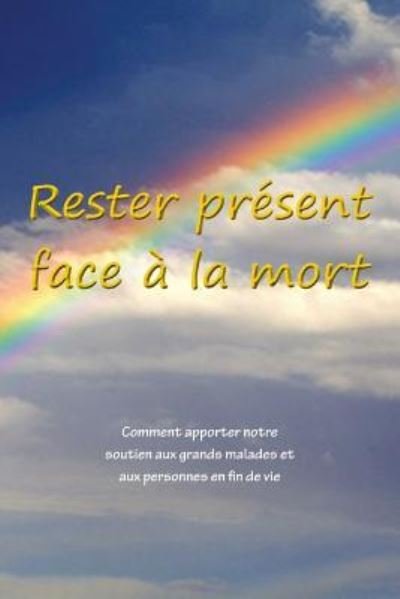 Cover for Sarayu Kimberley Johnson · Rester present face a la mort (Paperback Book) (2016)