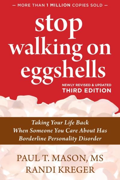 Paul T. Mason · Stop Walking on Eggshells: Taking Your Life Back When Someone You Care About Has Borderline Personality Disorder (Paperback Book) (2021)