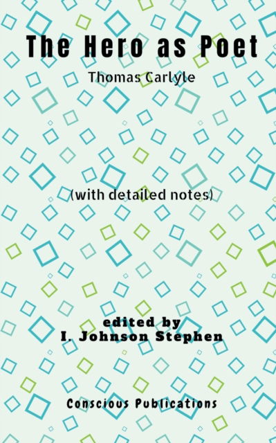 The Hero as Poet - I Johnson Stephen - Books - Repro Books Limited - 9781684940899 - November 9, 2021