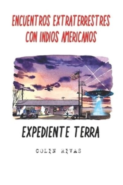 Cover for Robert Morningsky · Encuentros Extraterrestres Con Indios Americanos (Paperback Book) (2019)