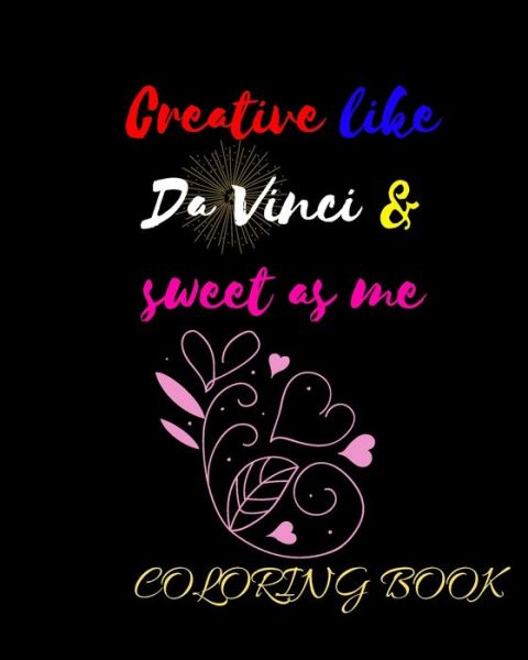 Cover for Green Book Arts · Creative like Da Vinci and Sweet as Me (Paperback Book) (2019)