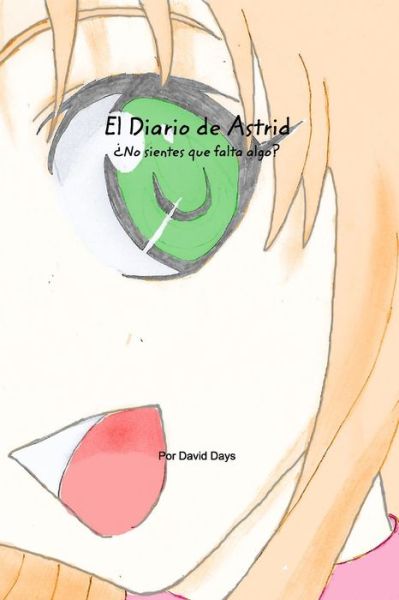 Cover for David Days · El Diario de Astrid (Paperback Book) (2020)