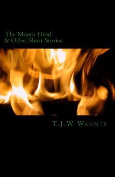 Cover for Wagner · The Mouth Head (Paperback Bog) (2018)