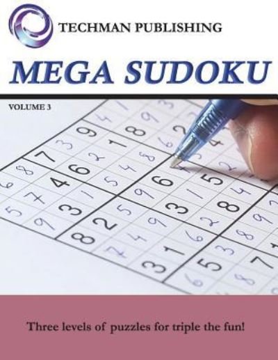 Cover for Techman Publishing · Mega Sudoku Volume 3 (Taschenbuch) (2018)