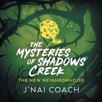 Cover for J'Nai Coach · The Mysteries of Shadows Creek (Paperback Book) (2021)