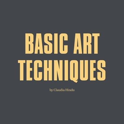 Cover for Claudia Hindu · Basic Art Techniques (Paperback Book) (2021)