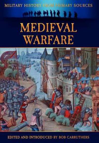 Cover for James Grant · Medieval Warfare (Hardcover bog) (2012)