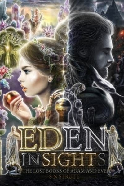 Cover for Sn Strutt · Eden Insights And The Lost Books of Adam and Eve (Paperback Bog) (2021)