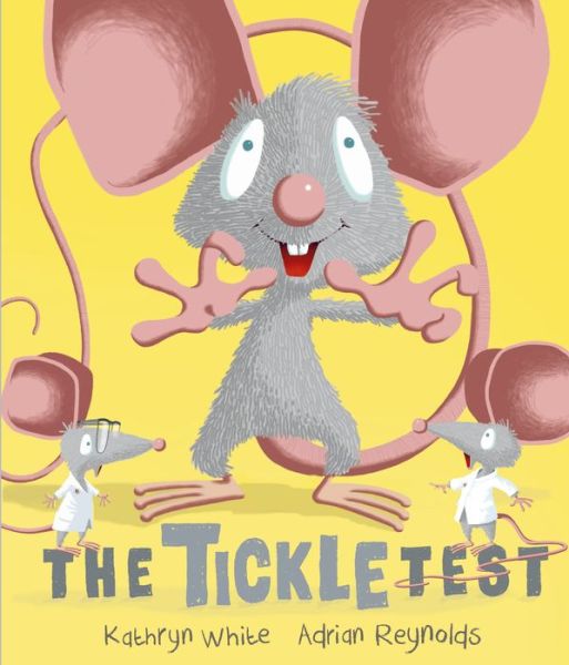 The Tickle Test - Kathryn White - Książki - Andersen Press Ltd - 9781783445899 - 3 maja 2018