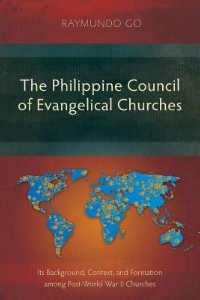 Cover for Raymundo Go · The Philippine Council of Evangelical Churches (Paperback Book) (2019)