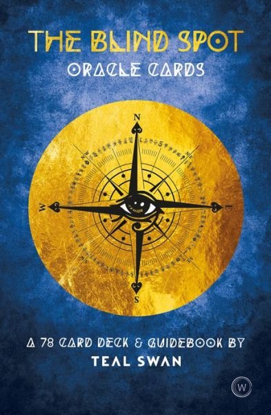 The Blind Spot Oracle Cards: A 78 Card Deck & Guidebook - Teal Swan - Książki - Watkins Media Limited - 9781786783899 - 11 lutego 2020