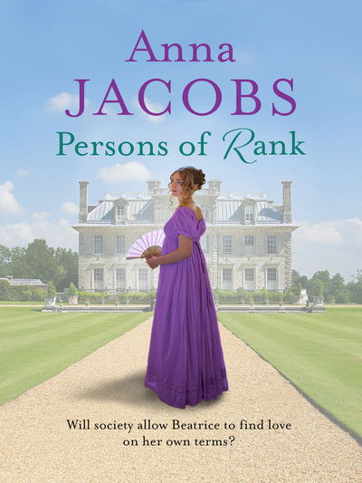 Cover for Anna Jacobs · Persons of Rank: An uplifting and romantic historical saga (Paperback Book) (2019)