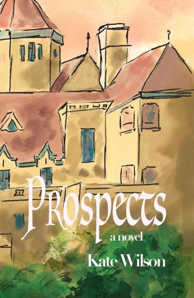 Kate Wilson · Prospects (Paperback Book) (2024)