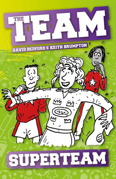 Superteam - The Team - David Bedford - Boeken - The Secret Book Company - 9781789980899 - 1 oktober 2021