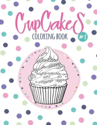 Cupcakes Coloring Book - Octopus Sirius - Boeken - Independently Published - 9781790812899 - 5 december 2018