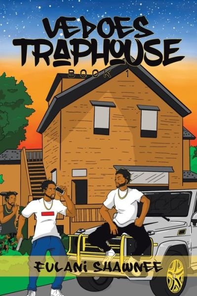 Cover for Fulani Shawnee · Vedoes Trap House (Book) (2020)