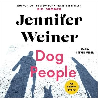 Cover for Jennifer Weiner · Dog People (CD) (2020)