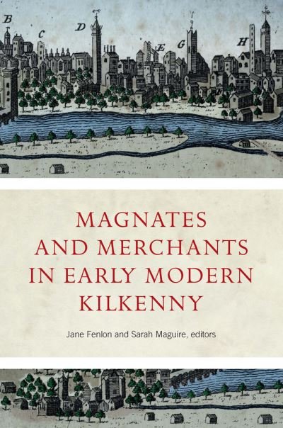 Cover for Magnates and Merchants in early modern Kilkenny (Gebundenes Buch) (2023)