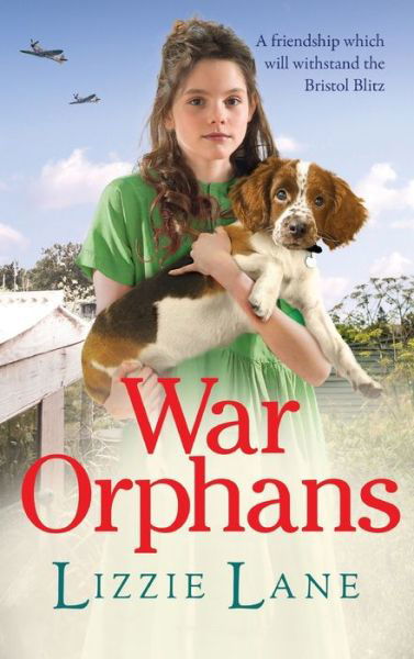 Cover for Lizzie Lane · War Orphans: An emotional historical family saga from Lizzie Lane (Hardcover Book) (2021)