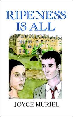 Ripeness Is All - Joyce Muriel - Books - New Generation Publishing - 9781844010899 - June 6, 2003