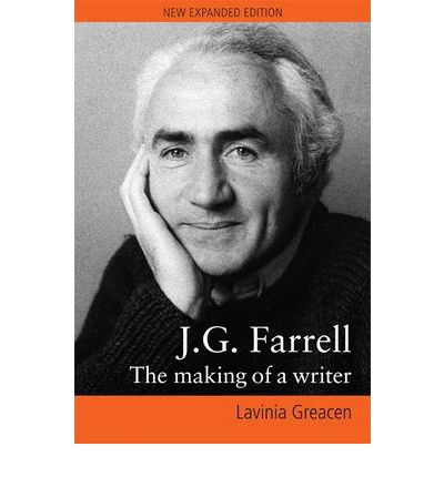 Cover for Lavinia Greacen · J. G. Farrell: The Making of a Writer (Hardcover Book) [New edition] (2012)