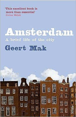 Cover for Geert Mak · Amsterdam: A brief life of the city (Paperback Book) (2001)