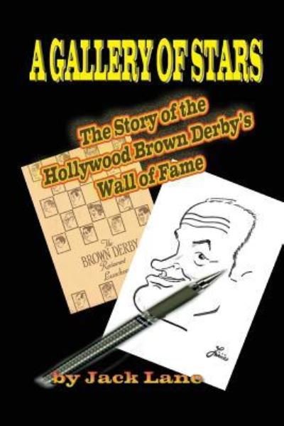 Cover for Jack Lane · A Gallery of Stars The Story of the Hollywood Brown Derby Wall of Fame (Paperback Book) (2009)