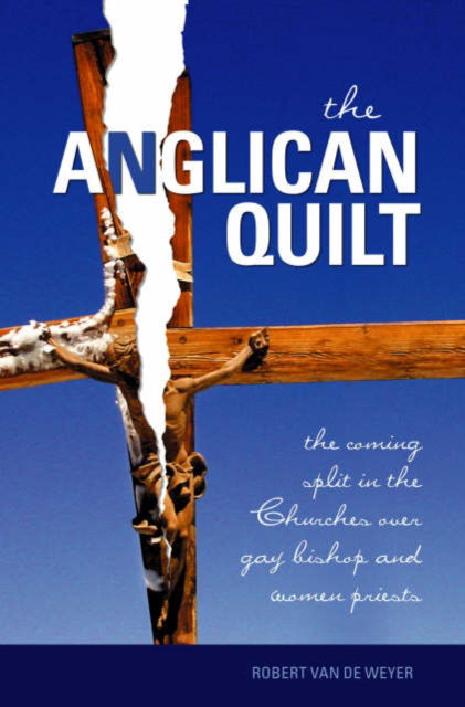 Cover for Robert Van De Weyer · The Anglican Quilt (Paperback Book) (2003)