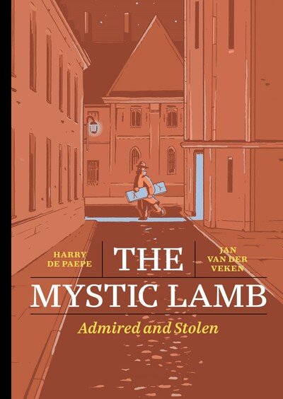 Cover for Harry De Paepe · The Mystic Lamb: Admired and Stolen (Hardcover bog) (2020)