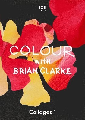 Cover for Colour with Brian Clarke: Collages 1 - Brian Clarke: Activity Books (Pocketbok) (2024)